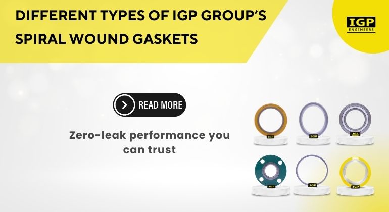 Exploring the Different Types of IGP Group's Spiral Wound Gaskets: Complete Guide