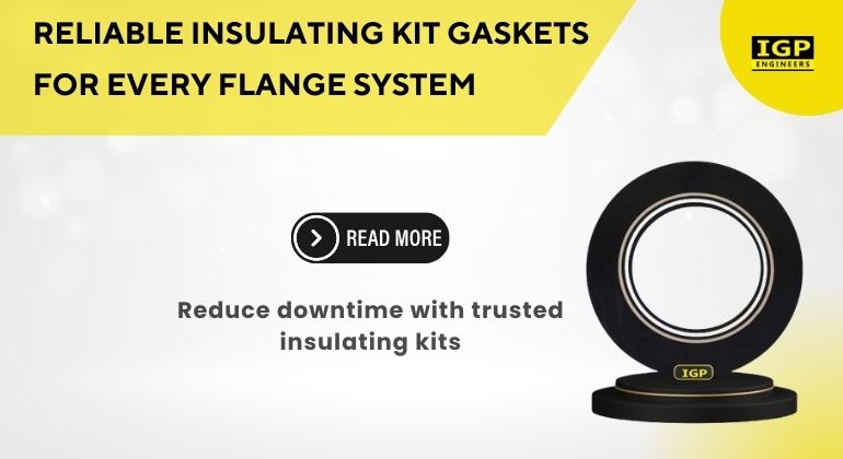 How to Select the Right Insulating Kit Gasket for Your Flange System