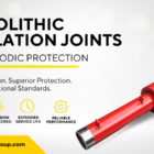Monolithic Insulation Joints for Cathodic Protection Design, Installation & International Standards
