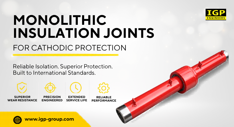 Monolithic Insulation Joints for Cathodic Protection Design, Installation & International Standards
